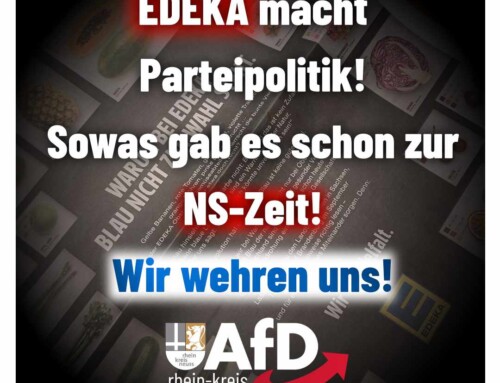 EDEKA hetzt gegen AfD – Eine Glosse von Dirk Kranefuss